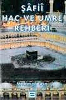 Şafii Hac ve Umre Rehberi