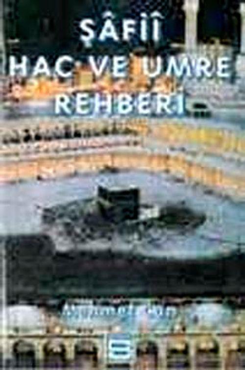 Şafii Hac ve Umre Rehberi