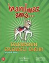 İnanılmaz Ama - Eğlencenin Eğlenceli Tarihi