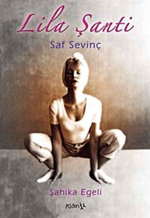 Lila Şanti & Saf Sevinç