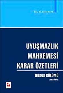 Uyuşmazlık Mahkemesi Karar Özetleri & Hukuk Bölümü (2008-1946)