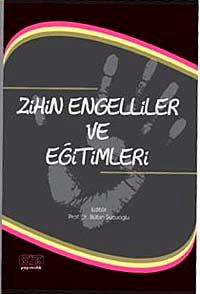 Zihin Engelliler ve Eğitimleri