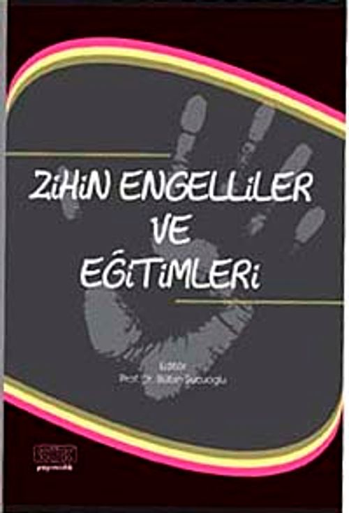 Zihin Engelliler ve Eğitimleri
