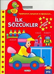 İlk Sözcükler / Yapıştırıyorum, Oynuyorum ve Öğreniyorum