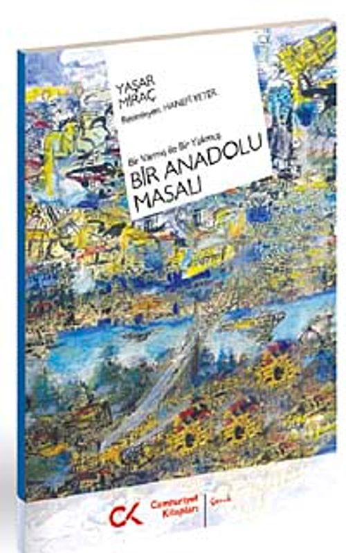 Bir Varmış ile Bir Yokmuş  Bir Anadolu Masalı