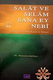 Salat ve Selam Sana Ey Nebi / Tasliye ve Teslim Ayeti ve Tefsiri