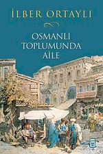 Osmanlı Toplumunda Aile (Karton Kapak)