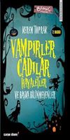 Vampirler, Cadılar, Hayaletler ve Başka Bilinmeyenler