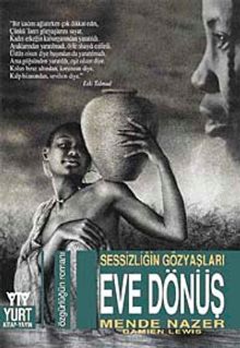 Eve Dönüş & Sessizliğin Gözyaşları