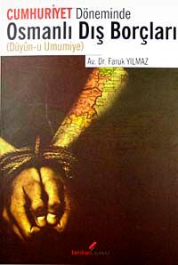 Cumhuriyet Döneminde Osmanlı Dış Borçları & Düyun-u Umumiye)