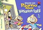 Pijama Ailesi  Yaşasın Tatil (1.Kitap)