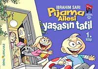 Pijama Ailesi  Yaşasın Tatil (1.Kitap)