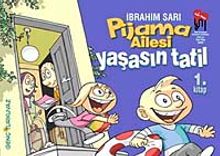 Pijama Ailesi  Yaşasın Tatil (1.Kitap)