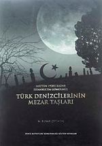 Türk Denizcilerinin Mezar Taşları