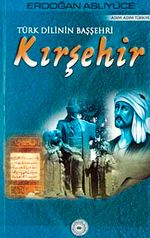 Türk Dilinin Başşehri Kırşehir
