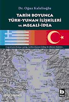 Tarih Boyunca Türk-Yunan İlişkileri ve Megali-İdea
