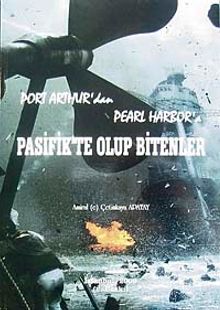 Port Arthur'dan Pearl Harbor'a Pasifik'te Olup Bitenler