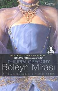 Boleyn Mirası & Bir Kral. Üç Kadın. Bir Ortak Kader 5. Kitap