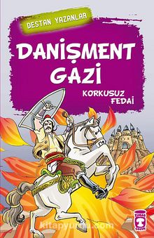 Danişment Gazi & Korkusuz Fedai - Bilinmeyen Yazar