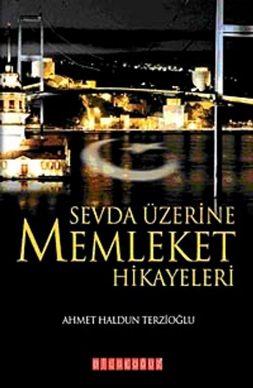 Sevda Üzerine Memleket Hikayeleri