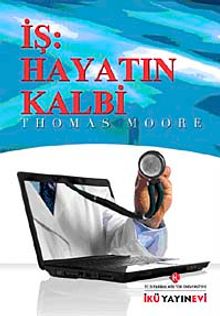 İş: Hayatın Kalbi