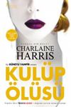 Kul&uuml;p &Ouml;l&uuml;s&uuml; & Bir G&uuml;neyli Vampir Romanı