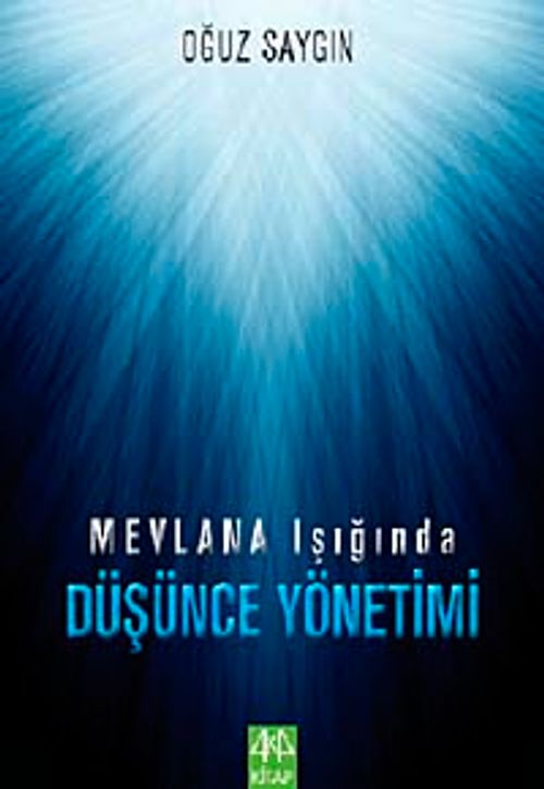 Mevlana Işığında Düşünce Yönetimi