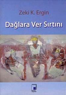 Dağlara Ver Sırtını