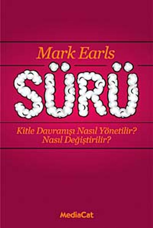 Sürü & Kitle Davranışı Nasıl Yönetilir? Nasıl Değiştirilir?