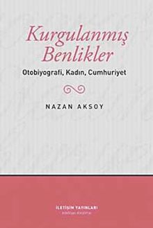 Kurgulanmış Benlikler & Otobiyografi, Kadın, Cumhuriyet