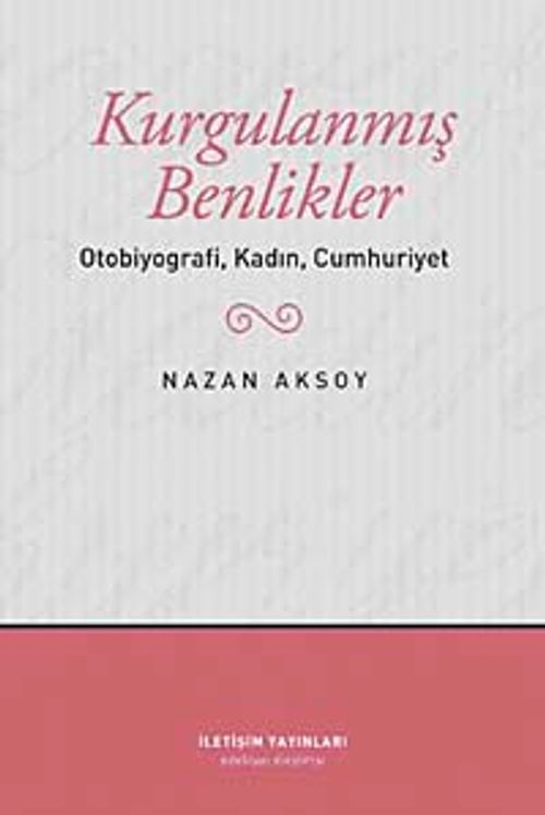 Kurgulanmış Benlikler & Otobiyografi, Kadın, Cumhuriyet