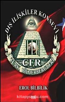 Dış İlişkiler Konseyi & CFR Türk Bilderbergleri