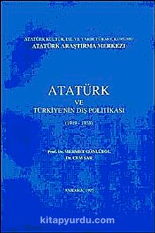 Atatürk ve Türkiye'nin Dış Politikası (1919-1938)