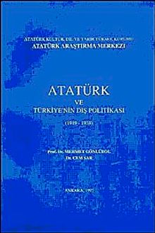 Atatürk ve Türkiye'nin Dış Politikası (1919-1938)