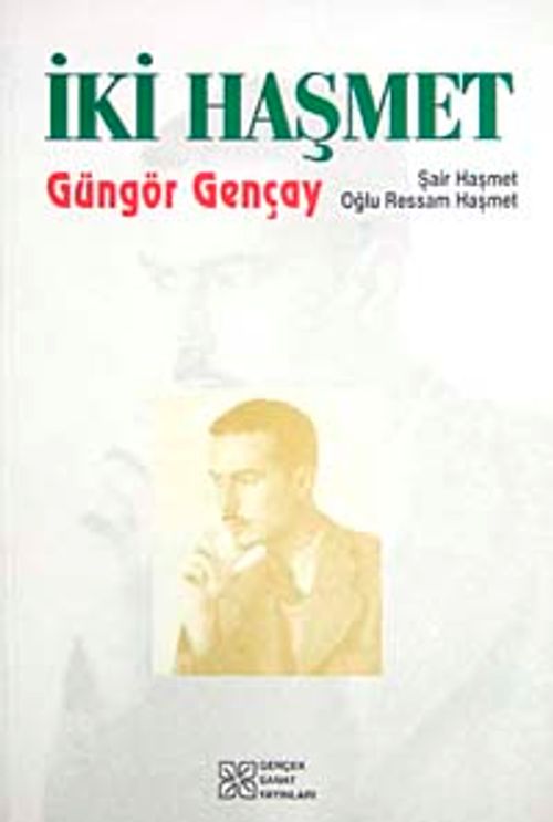 İki Haşmet & şair Haşmet Oğlu Ressam Haşmet