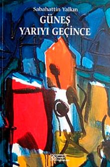 Güneş Yarıyı Geçince