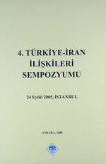 4.Türkiye - İran İlişkileri Sempozyumu 2005