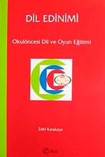 Dil Edinimi  & Okulöncesi Dil ve Oyun Eğitimi