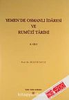Yemen'de Osmanlı İdaresi ve Rumuzi Tarihi Cilt-2