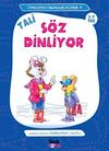 Tali S&ouml;z Dinliyor