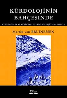 Kürdolojinin Bahçesinde & Kürdologlar ve Kürdoloji Üzerine Söyleşi ve Makaleler