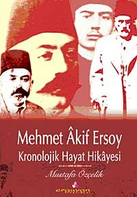 Mehmet Akif Ersoy Kronolojik Hayat Hikayesi