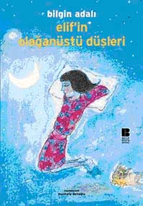 Elif'in Olağanüstü Düşleri