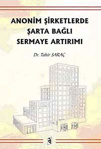 Anonim Şirketlerde Şarta Bağlı Sermaye Artırımı