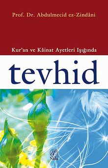 Tevhid & Kur'an ve Kainat Ayetleri Işığında