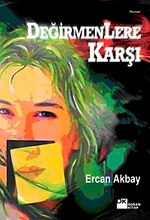 Değirmenlere Karşı
