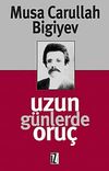 Uzun G&uuml;nlerde Oru&ccedil;