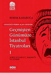 Geçmişten Günümüze İstanbul Tiyatroları   (Kutulu 3 Cilt)