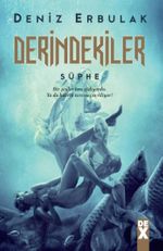 Derindekiler & Şüphe