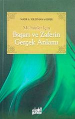 Mü'minler İçin Başarı ve Zaferin Gerçek Anlamı (Cep Boy)